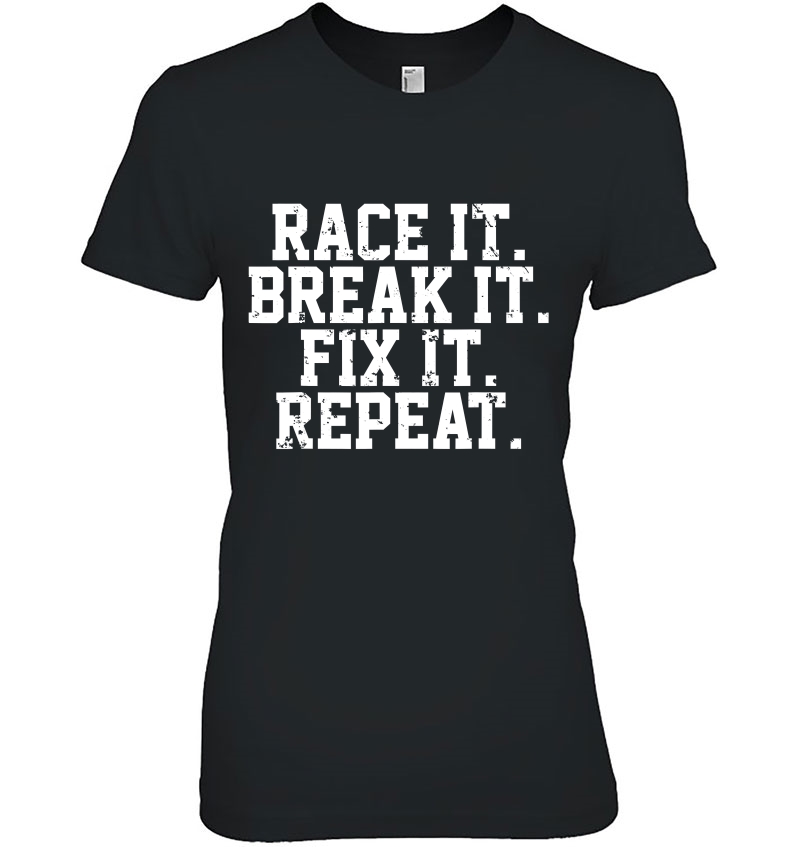 Race It Break It Fix It Repeat Rc Car Truck Racing Mechanic Hoodie