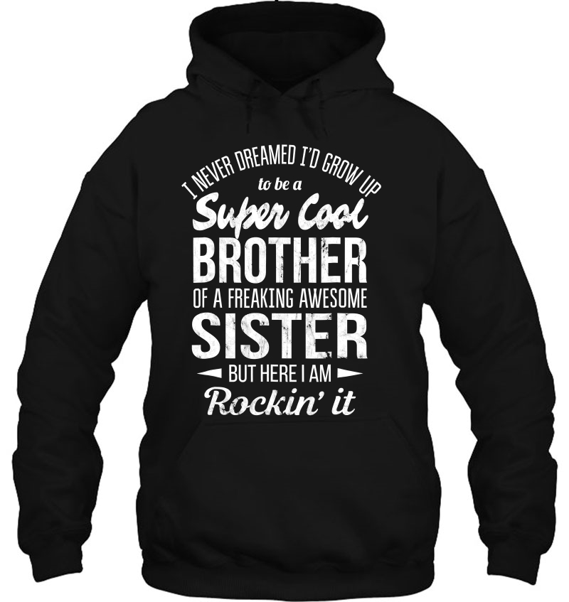 Super Cool Brother Tshirts Funny Gift From Sister Mugs