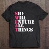 Sweat She Will Endure All Things Fitness Saying Tee