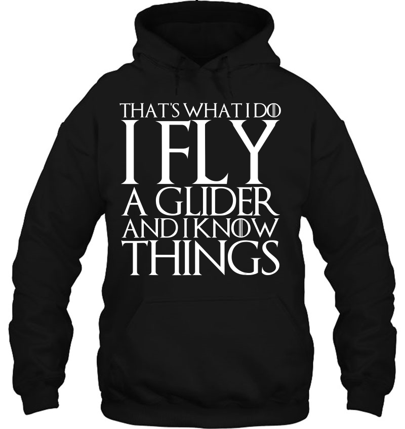 That's What I Do I Fly A Glider And I Know Things Mugs