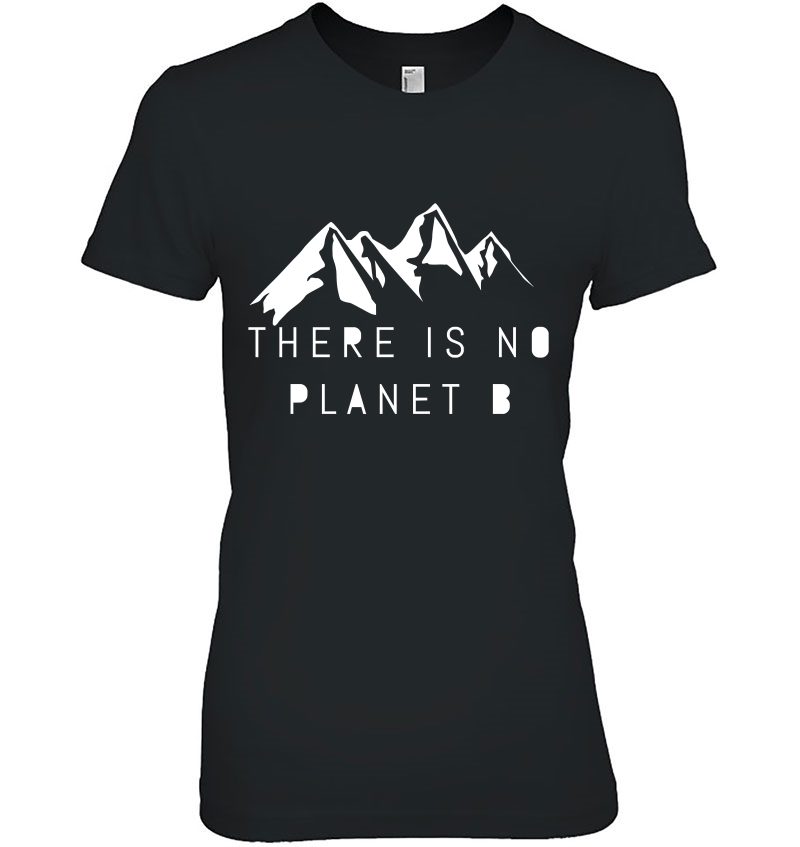 There Is No Planet B Hoodie