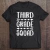 Third Grade Squad 3Rd Grade Back To School Gift Tee