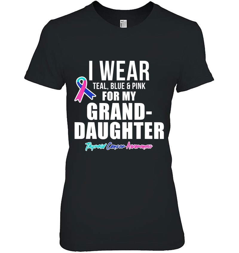 Thyroid Cancer Shirt For Granddaughter Awareness Products Hoodie