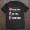 Trump More Jobs Obama No Jobs Bill Cinton B Jobs Trump 2020 Tee