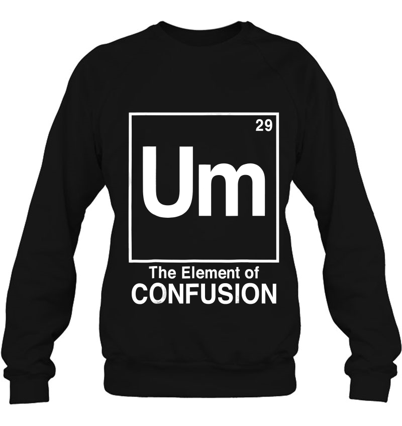 Um The Element Of Confusion Graphic Mugs