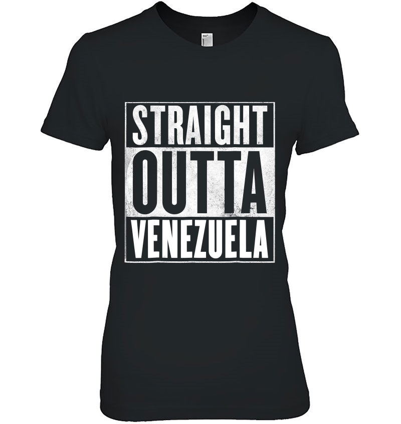 Venezuela - Straight Outta Venezuela Shirt Hoodie