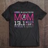 13.1 Clothes Half Marathon Running Mom Mommy Women Gift Tank Top Tee