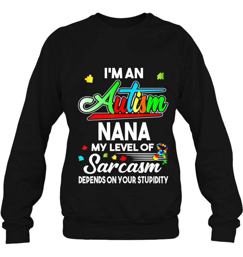 Autism Awareness I'm An Autism Nana Shirt Mugs