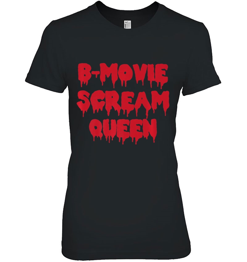 B-Movie Scream Queen Novelty Gift Premium Hoodie