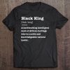 Black King Definition Shirt African Pride Melanin Educated Tee