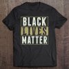 Black Lives Matter Shirt - Best Gift Idea ( Men And Women ) Tee