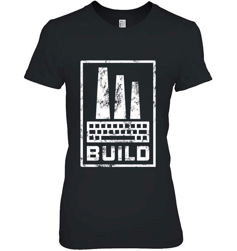 Build Web Developer Coding Keyboard Factory Premium Ladies Tee