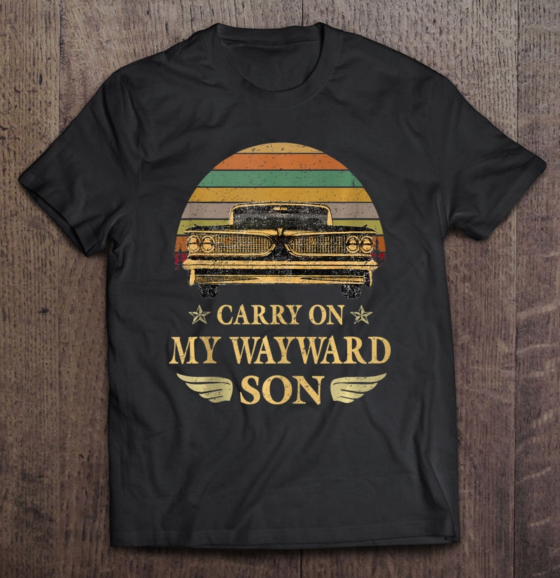Vintage Retro Gift T-Shirt Carry On My Wayward Son T-Shirt