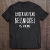 Cheer Or Fear Belsnickel Is Here Funny Christmas Tee