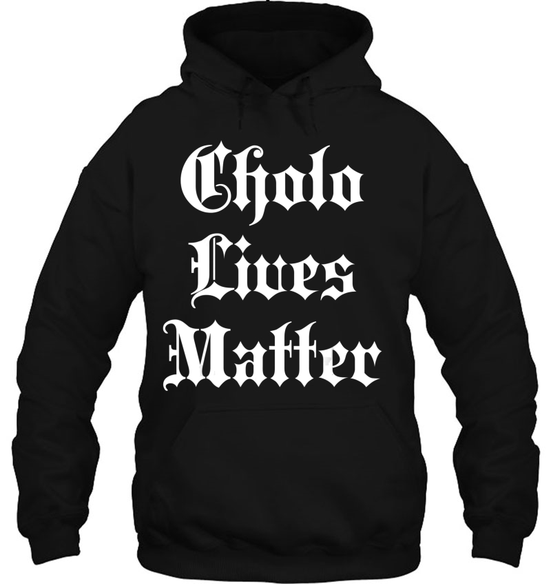 Cholo Lives Matter Old English Joke Gift Mexico Mugs