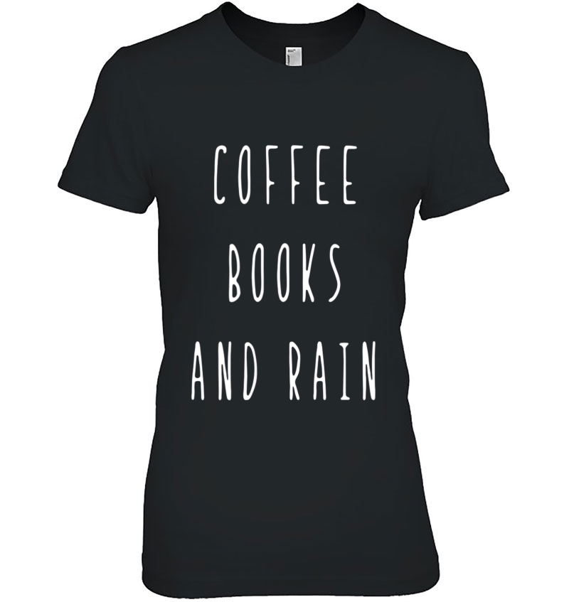 Coffee Books And Rain Reading Books Cozy Days Hoodie