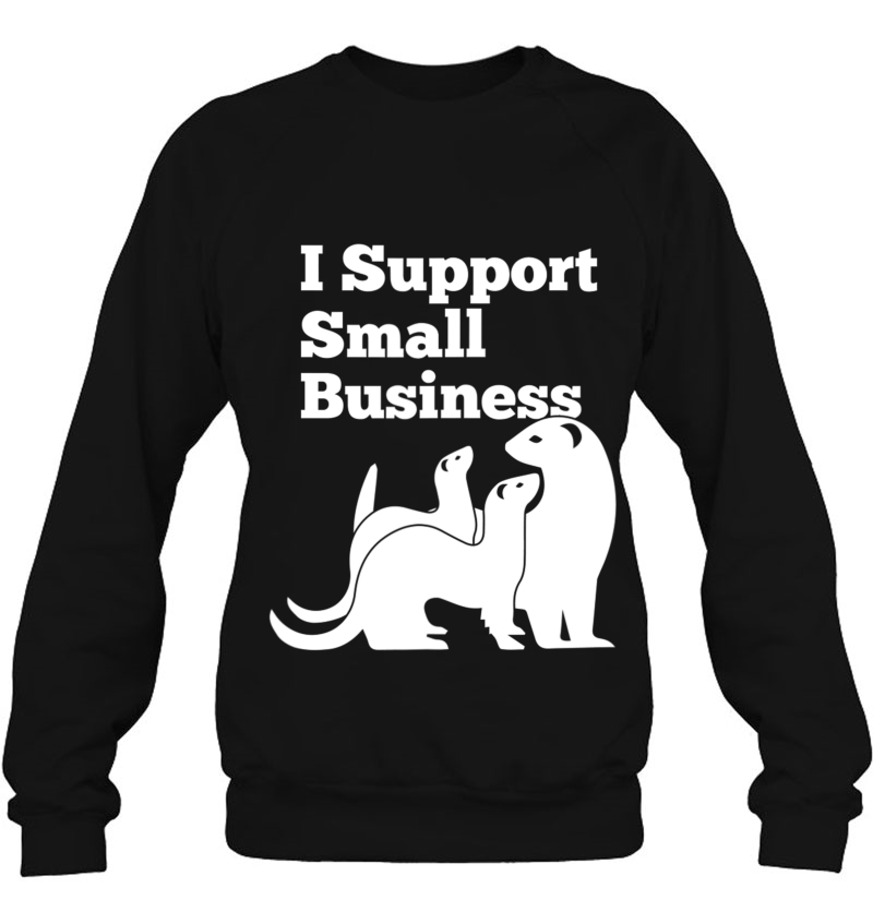 Ferret - I Support Small Business Funny Mugs