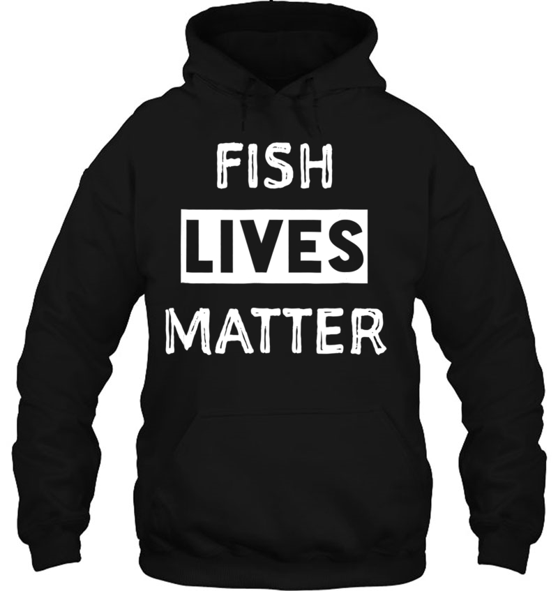 Fish Lives Matter Shirt. Fishing Shirt Mugs