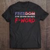 Freedom Is My Second Favorite F Word Funny 4Th July Premium Tee