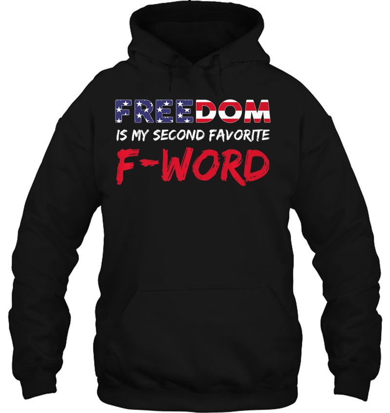 Freedom Is My Second Favorite F Word Funny 4Th July Premium Mugs