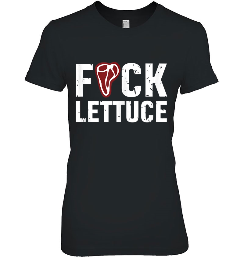 Fuck Lettuce Adult Language Meat Lover Foodie Hoodie