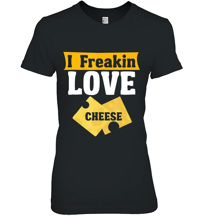 Cheese Freakin Love Cheese Cheesehead Hoodie