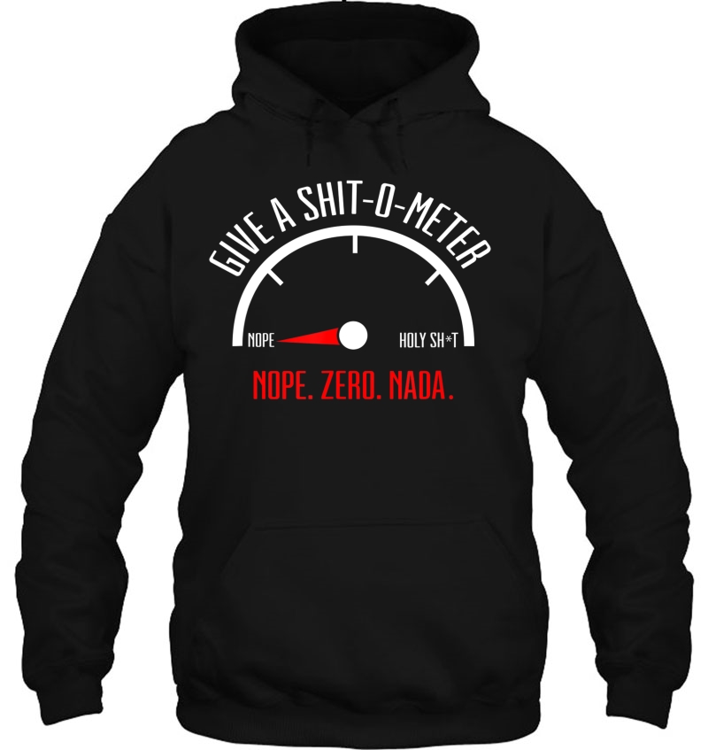 Let Me Check My Give A Shit O Meter. Nope. Zero. Nada Mugs