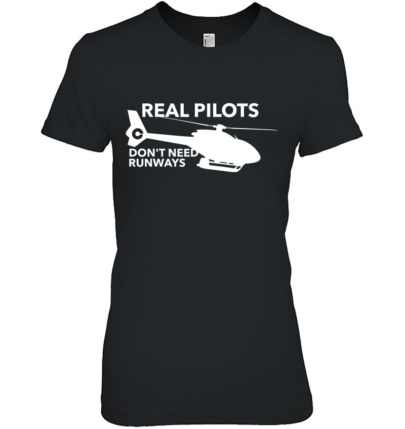 Real Pilots Don't Need Runways Helicopter Pilot Hoodie