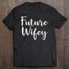 Future Wifey For Women Engaged Couples Mrs Tee