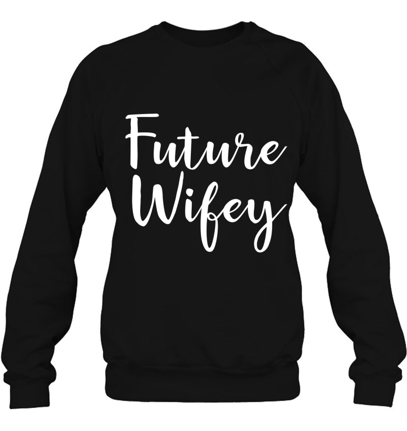 Future Wifey For Women Engaged Couples Mrs Mugs