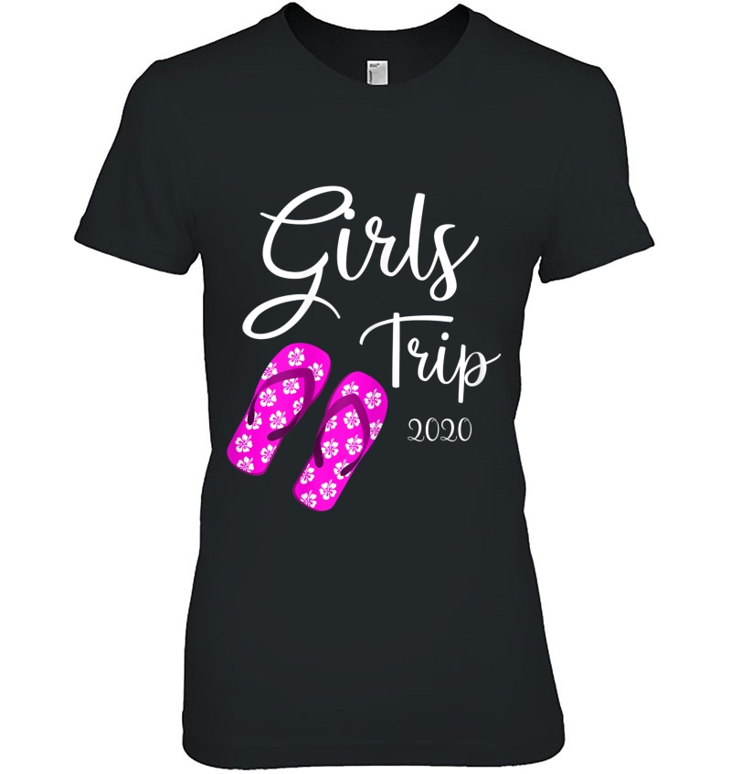 Girls Trip 2020 Vacation Weekend Getaway Ladies Tee