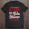 He Only Loves His Bat And His Mama I'm Sorry Baseball Lover Tee