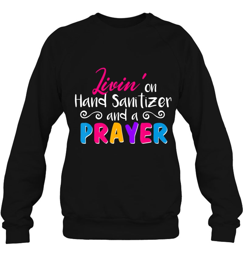 Livin' On Hand Sanitizer And Prayer Funny Social Distancing Mugs