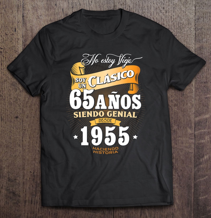 Mens 65Th Birthday Gift In Spanish 2020 Ed. Regalo Cumpleaños 65 Ver2 Shirt