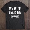 Mens My Wife Beats Me At Fantasy Football Tee