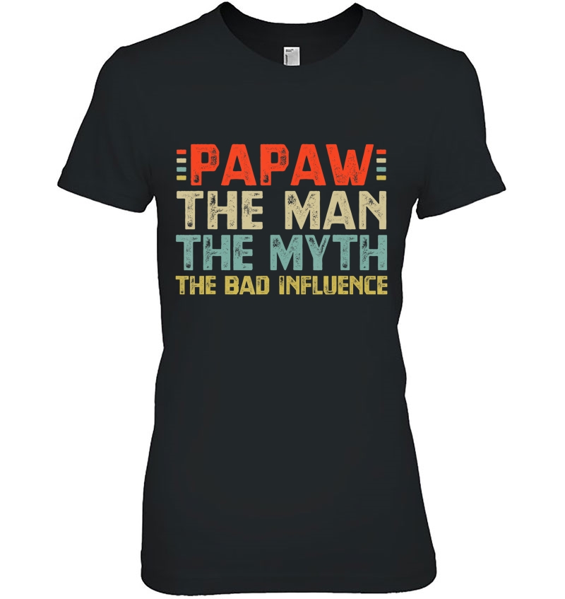 Mens Papaw The Man The Myth The Bad Influence Grandpa Hoodie