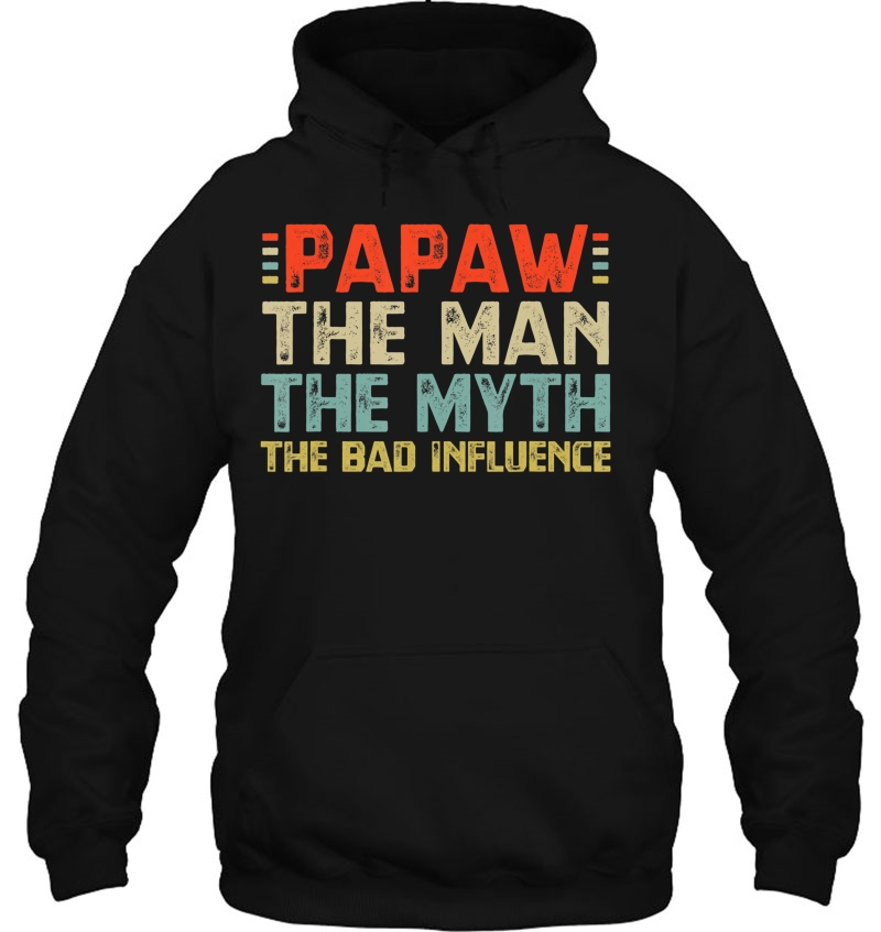 Mens Papaw The Man The Myth The Bad Influence Grandpa Mugs