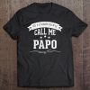 My Favorite People Call Me Papo Grandpa Gift Men Tee