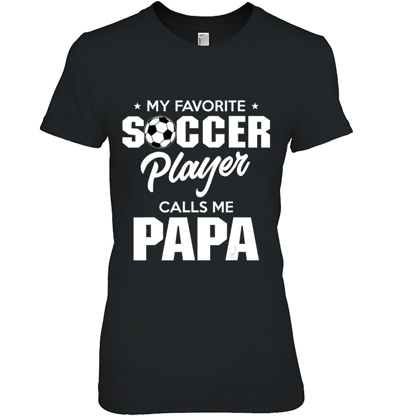 My Favorite Soccer Player Calls Me Papa Mugs