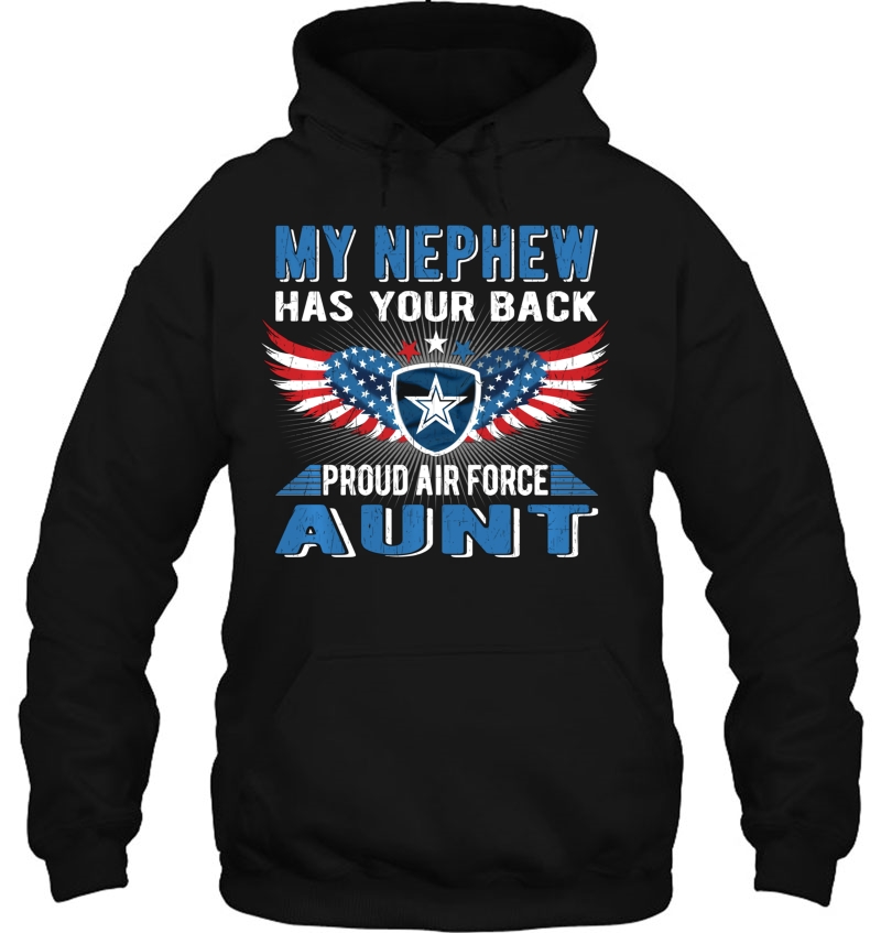 My Nephew Has Your Back Proud Air Force Aunt Military Auntie Pullover Mugs