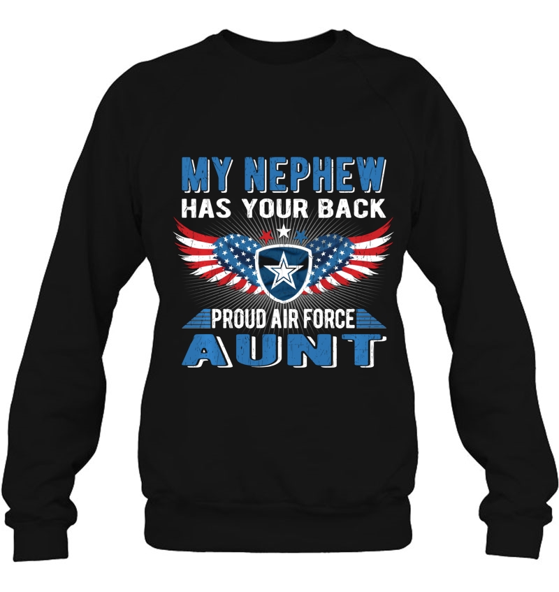 My Nephew Has Your Back Proud Air Force Aunt Military Auntie Pullover Mugs