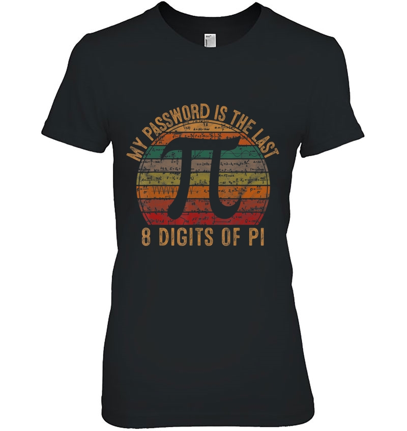 My Password Is The Last 8 Digits Of Pi Gift Math Nerd Pi Day Hoodie