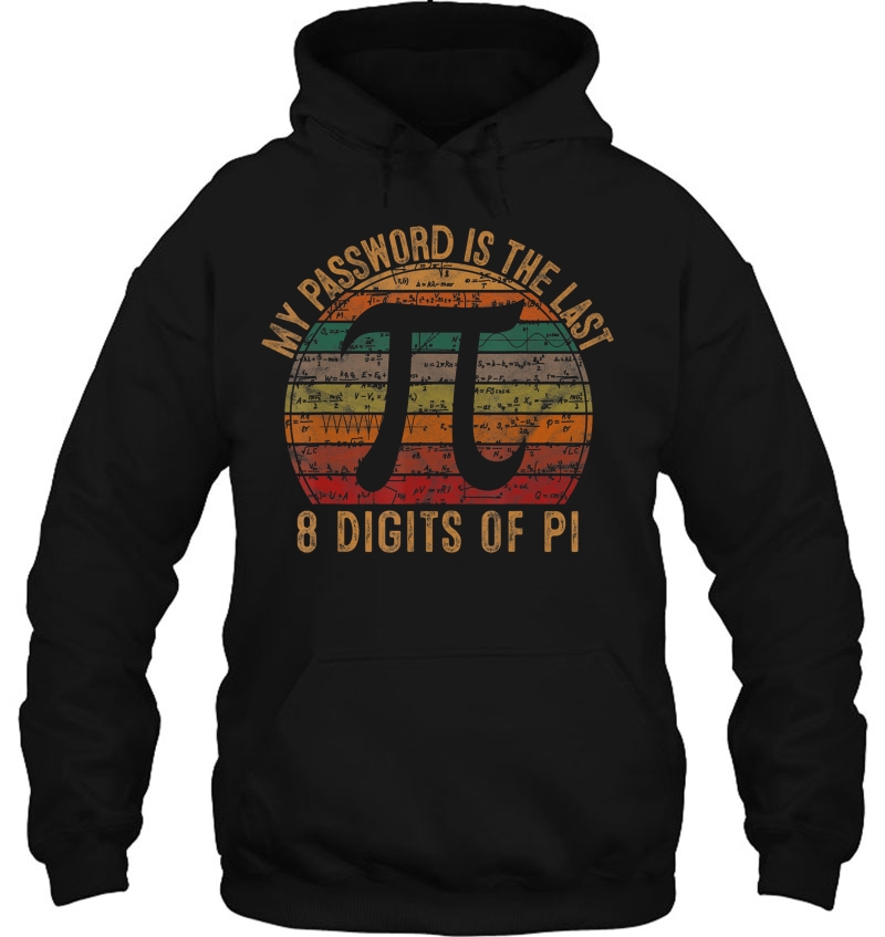 My Password Is The Last 8 Digits Of Pi Gift Math Nerd Pi Day Mugs