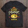 Nacho Average Auntie Family Member Aunties Tee