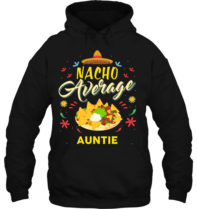 Nacho Average Auntie Family Member Aunties Mugs