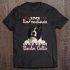 Never Underestimate An Old Woman With A Border Collie Tee