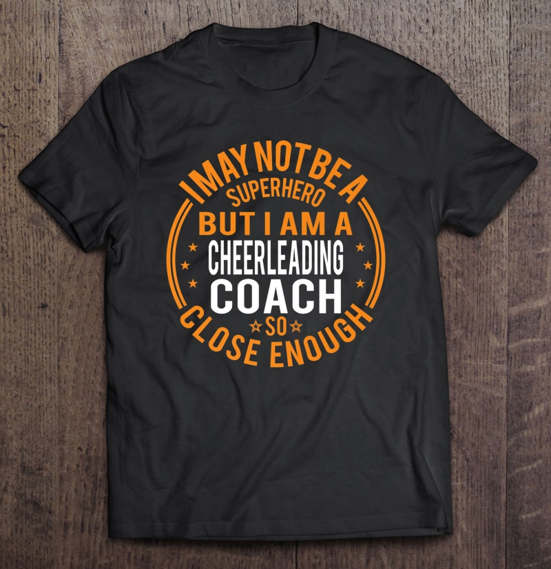 Not Superhero Cheerleading Coach - Funny Cheerleading Coach Premium Shirt