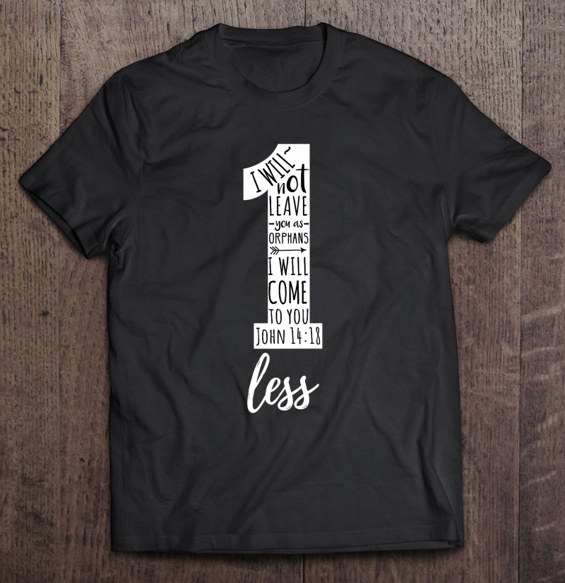 One Less Orphan Premium Christian Shirt