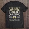 Paid In Blood Sweat & Beers For Beer Lovers Tee