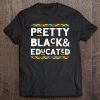 Pretty Black & Educated African American Tee